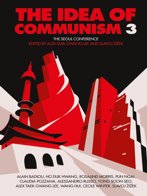 Title details for The Idea of Communism 3 by Alex Taek-Gwang Lee - Wait list